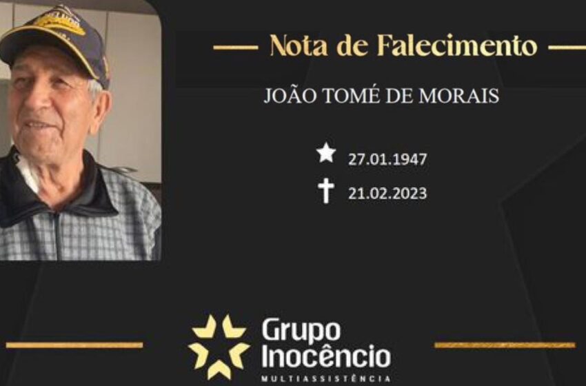  Grupo Inocêncio e familiares comunicam o falecimento de João Tomé de Morais