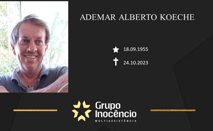  Grupo Inocêncio e familiares comunicam o falecimento de Ademar Alberto Koeche