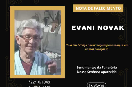 Pasc e familiares comunicam o falecimento de Evani Novak