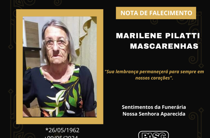  Pasc e familiares comunicam o falecimento de Marilene Pilatti Mascarenhas