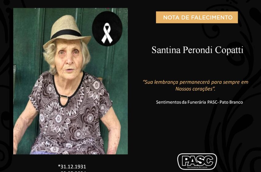  Pasc e familiares comunicam o falecimento de Santina Perondi Copatti