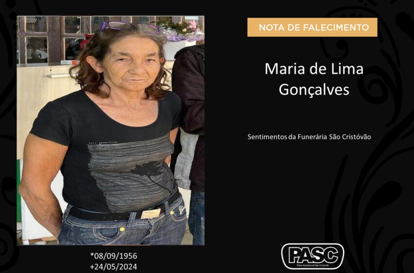  Pasc e familiares comunicam o falecimento de Maria de Lima Gonçalves