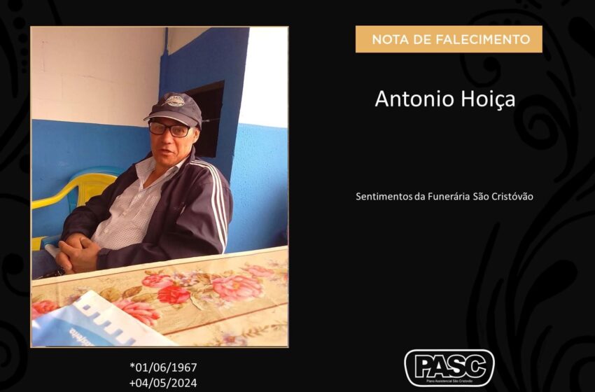  Pasc e familiares comunicam o falecimento de Antonio Hoiça