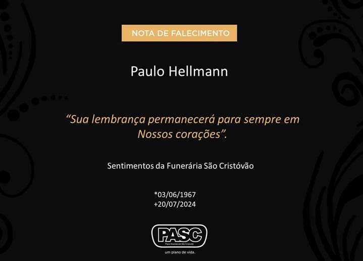  Pasc e familiares comunicam a morte de Paulo Hellmann