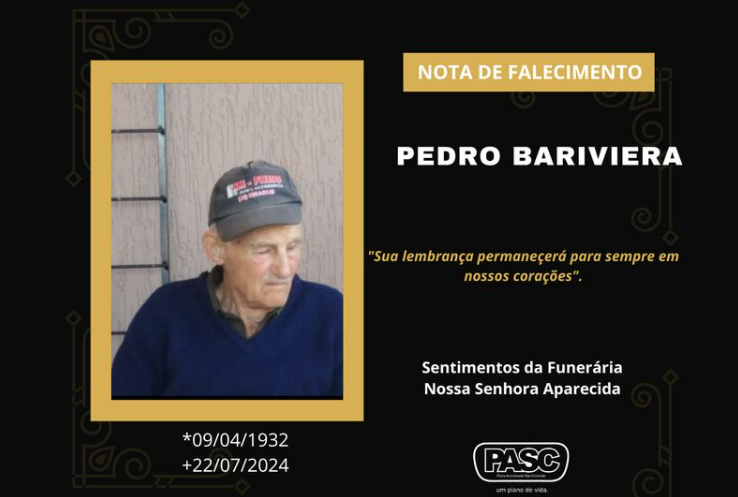  Pasc e familiares comunicam o falecimento de Pedro Bariviera