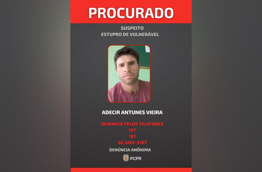  Polícia Civil divulga foto de homem foragido por estupro de vulnerável