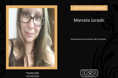 Pasc e familiares comunicam o falecimento de Marcela Juraski