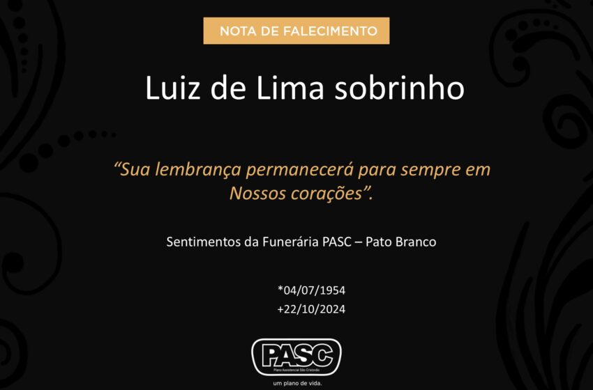  Pasc e familiares comunicam o falecimento de Luiz de Lima Sobrinho