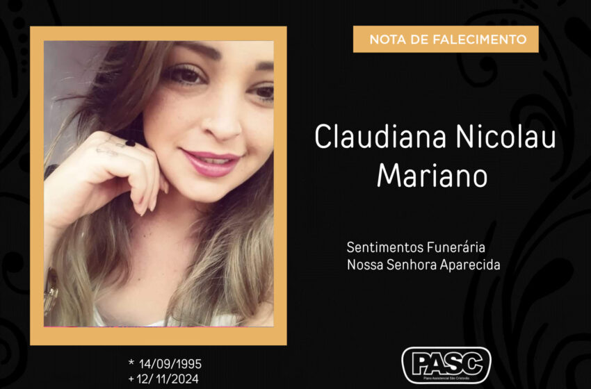  Pasc e familiares comunicam o falecimento de Claudiana Nicolau Mariano